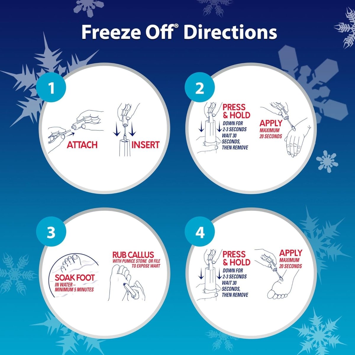 Step-by-step directions for using a product labeled 'Freeze Off' on a blue background with snowflake graphics. - okotoks hc pharmacy