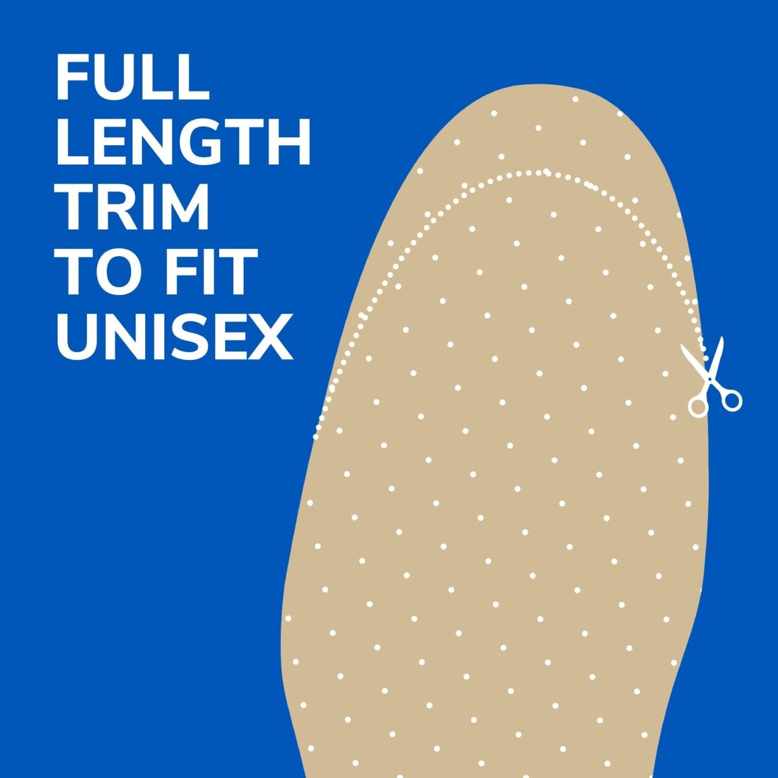 Beige shoe insole with dotted pattern and scissors on a blue background, text 'FULL LENGTH TRIM TO FIT UNISEX'. - okotoks hc pharmacy