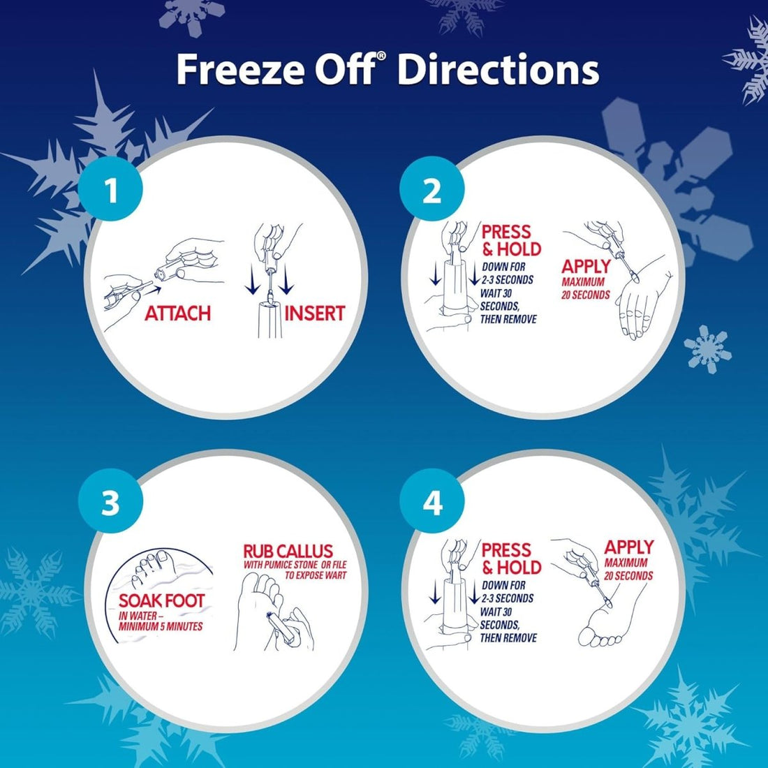 Step-by-step directions for using a product labeled 'Freeze Off' on a blue background with snowflake graphics. - okotoks hc pharmacy
